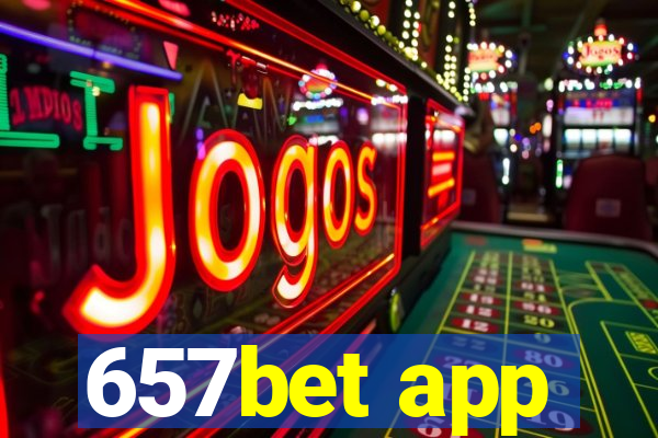 657bet app